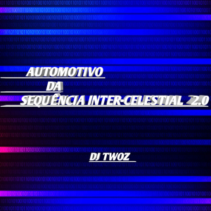 AUTOMOTIVO DA SEQUÊNCIA INTER-CELESTIAL 2