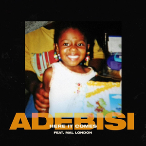 Here It Comes (feat. Mal London)