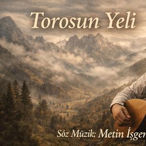 Torosun yeli (feat. Mikail Güllü)