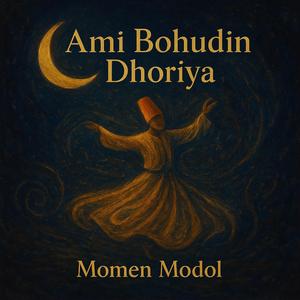 Ami Bohudin Dhoriya