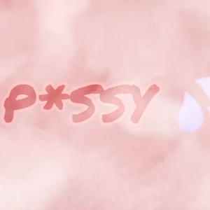 P*SSY