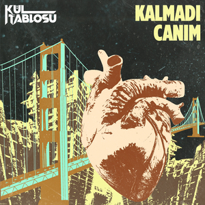 Kalmadı Canım