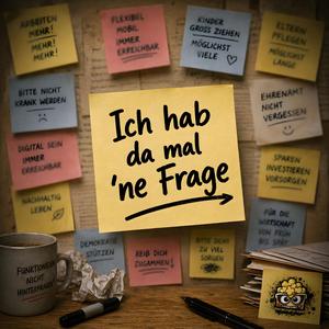 Ich hab da mal 'ne Frage