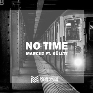 No Time (feat. Külltt)