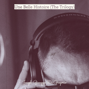 Une Belle Histoire (The Trilogy)