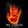 MoneyX3 - Don't touch me