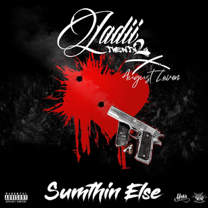 Sumthin Else (feat. August Lavon)