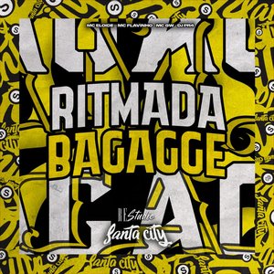 Ritmada Bagagge (feat. SANTA CITY, Mc Gw, PUTÍFEROS MAQUIAVÉLICOS & MC Flavinho)