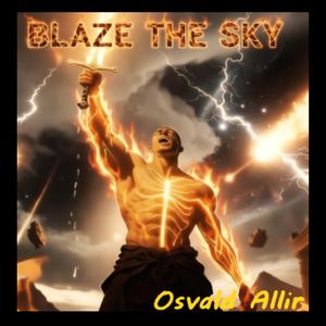 Blaze the sky