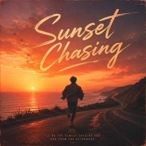 Sunset Chasing