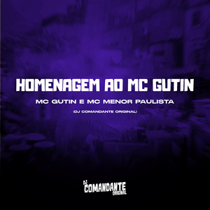 Homenagem ao MC Gutin