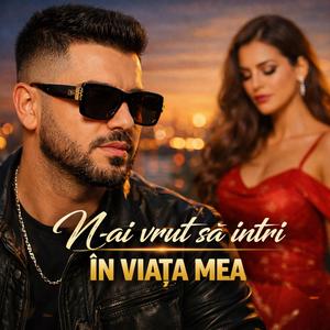 N-ai vrut să intri ÎN VIAȚA MEA