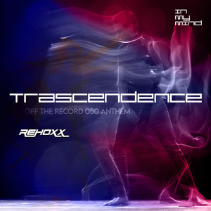 Trascendence (OTR 50 Anthem) (Extended)