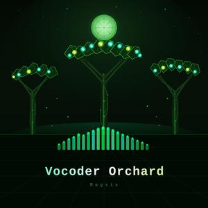 Vocoder Orchard