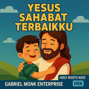 Yesus Sahabat Terbaikku