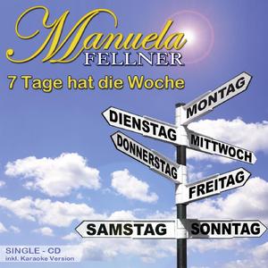 Sieben Tage hat die Woche (Montag, Dienstag, Mittwoch, Donnerstag, Freitag, Samstag, Sonntag - 7 Tage - Radio Edit) (Radio Edit)