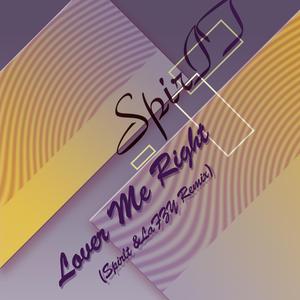 Vince Moogin-Lover Me Right （SpirIT&LaFZY Remix)（spirit / LaFYZ / Vince Moogin remix）