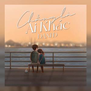 Chẳng Là Ai Khác