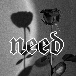 Need You