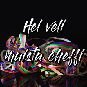 Hei veli, muista cheffi (feat. Risto Träppääjä, Viiltelevä Venla & Nelli Nugettipää)