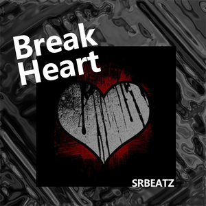 [Free] “Break heart”情绪Prod.@GMK金
