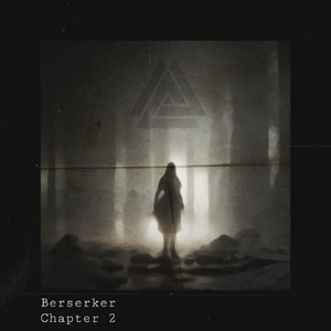 Chapter 2: Berserker