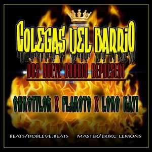 COLEGAS DEL BARRIO (feat. FLAKOTE & LOKO KAYI)
