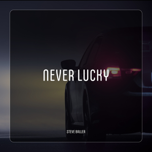 Never Lucky