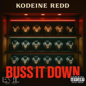 Buss It Down