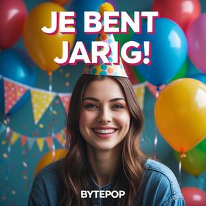 Je Bent Jarig!