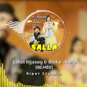 Salla (Alper Erşahin Remix)