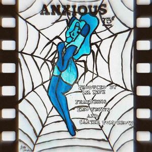 ANXIOUS (feat. Emo Fruits & Carter Tomorrow)