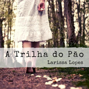 A Trilha do Pão