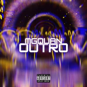 Outro (feat. MGQuan)