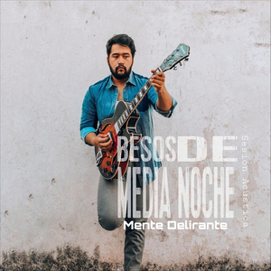 Besos de Media Noche (Sesión Acústica)