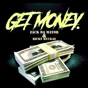 Get money (feat. Ricky Ruckus)