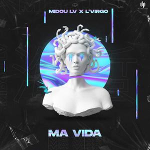 Ma Vida (feat. Lvirgo)