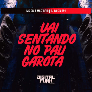 Vai Sentando no Pau Garota