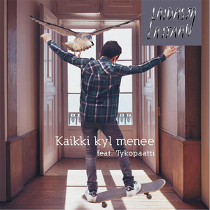 Kaikki Kyl Menee (feat. Tykopaatti)