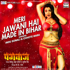 Meri Jawani Hai Made in Bihar (From "Pangebaaz")