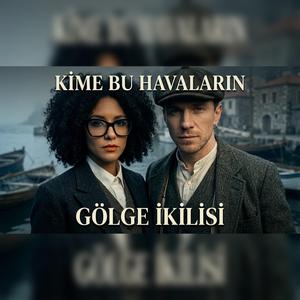 Kime Bu Havaların