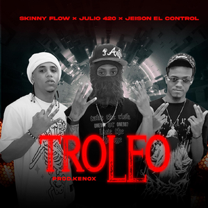 Troleo (feat. Julio 420 & Jeison el Control)