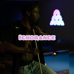 Ignorance