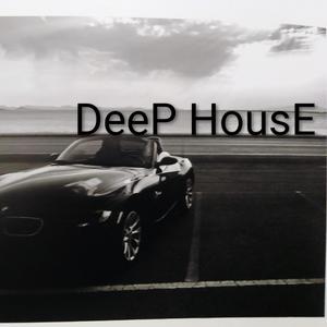 DEEP HOUSE