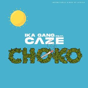 Choco (feat. CaZe)