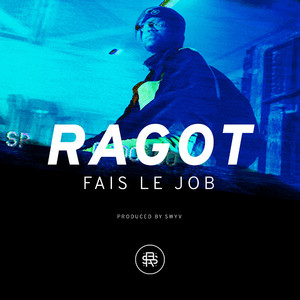 Fais le job (Produced by SWYV)
