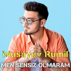Men Sensiz Olmaram