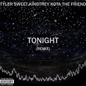 TONIGHT (feat. Kota the Friend) (Remix)