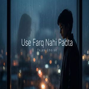 Use Farq Nahi Padta