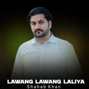 Lawang Lawang Laliya (feat. Shahab Khan)